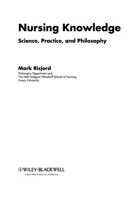 Nursing Knowledge: Science, Practice, and Philosophy
